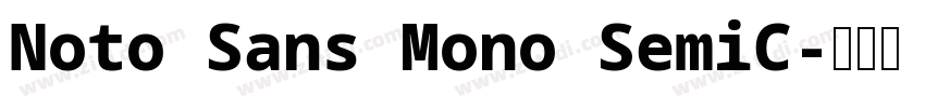 Noto Sans Mono SemiC字体转换